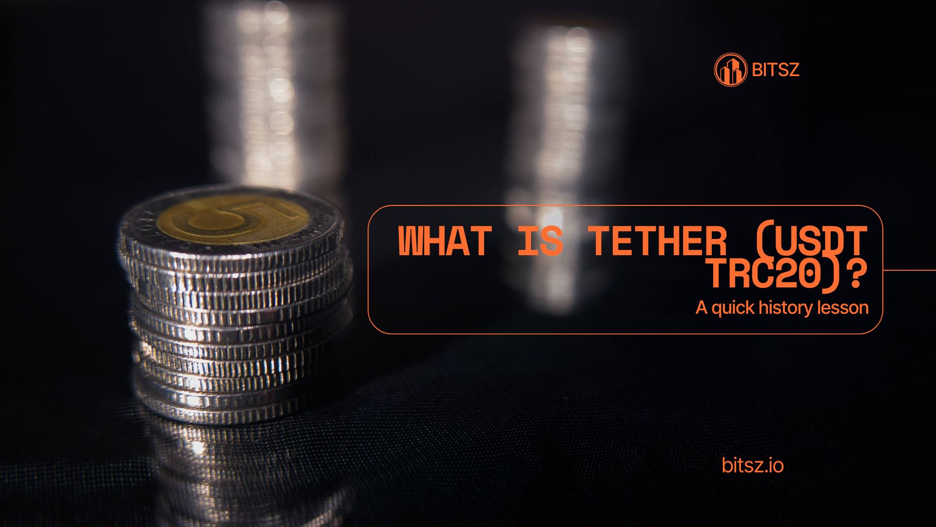 What is Tether (USDT TRC20)? A Quick History Lesson