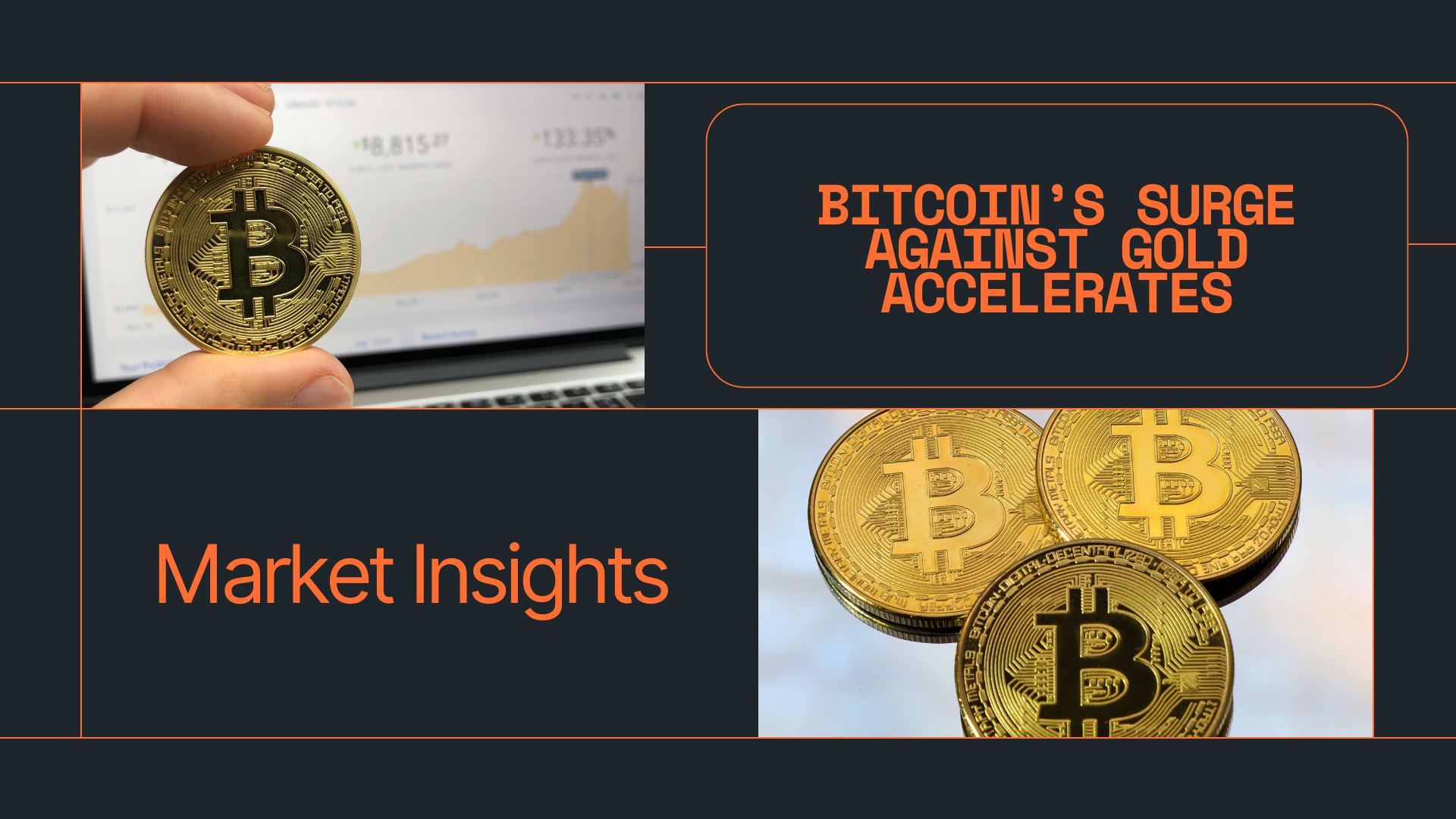 Bitcoin’s Surge Against Gold Accelerates: Market Insights