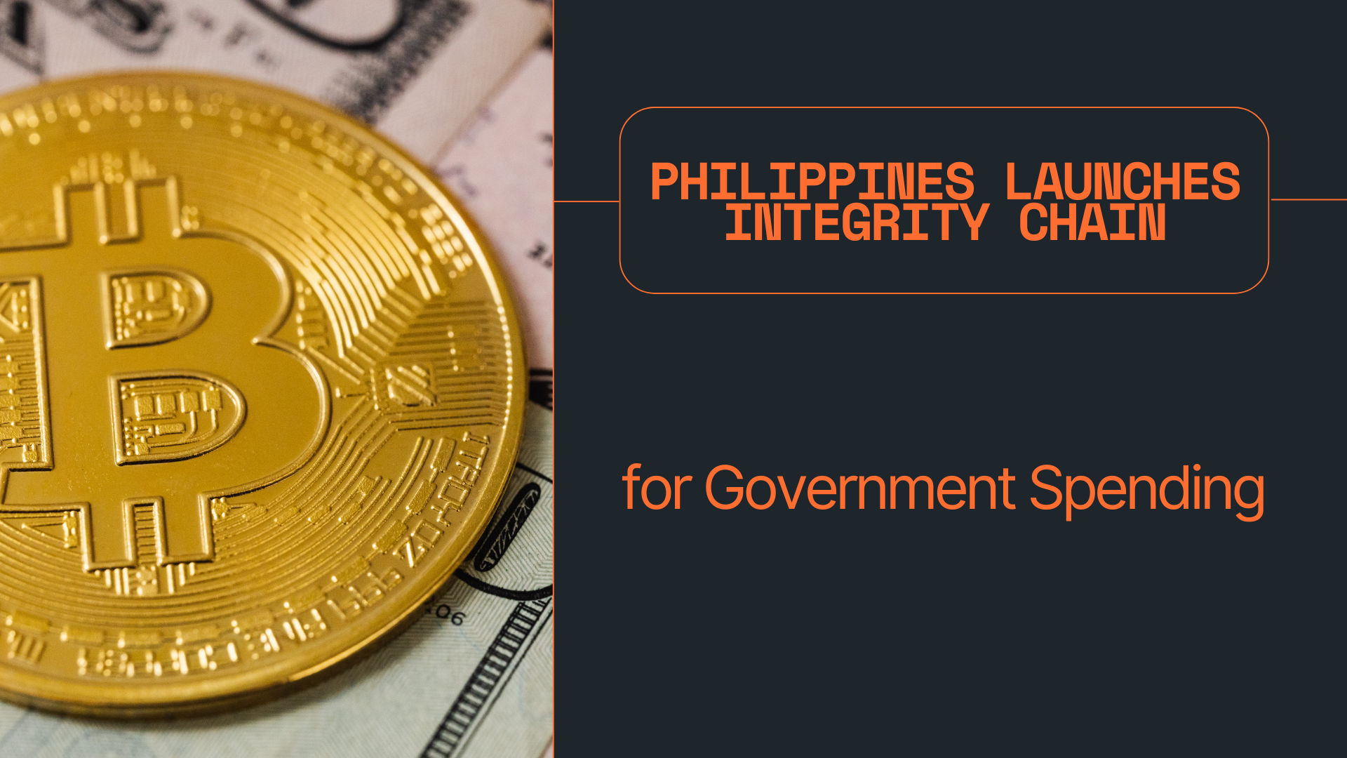 Philippines Launches Integrity Chain for Government Spending