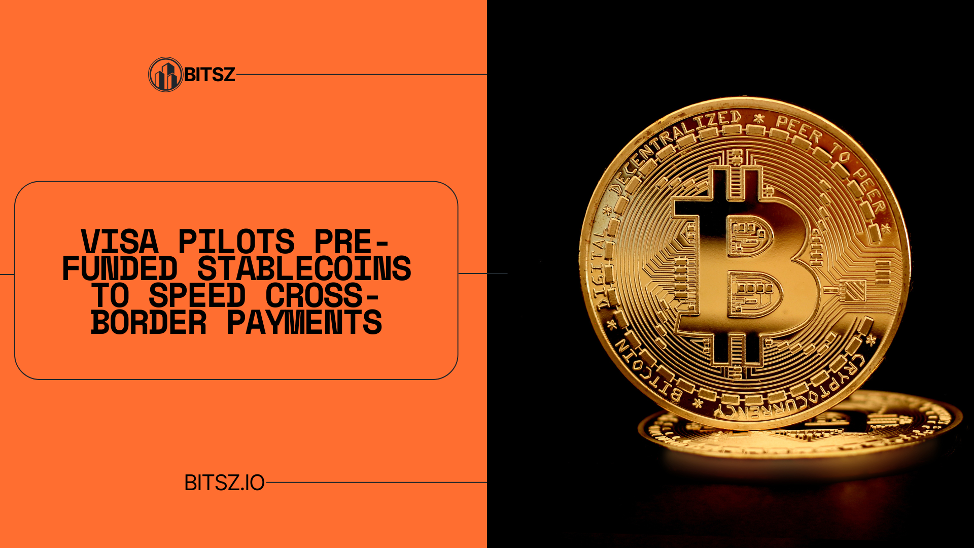 Visa Pilots Pre-Funded Stablecoins to Speed Cross-Border Payments