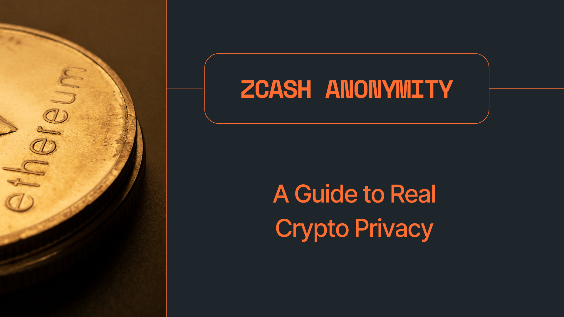 Zcash Anonymity: A Guide to Real Crypto Privacy